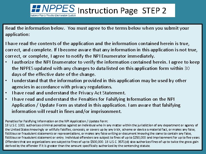 Instruction Page STEP 2 Read the information below. You must agree to the terms