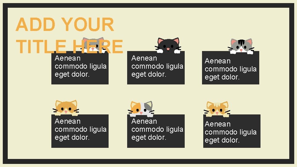 ADD YOUR TITLE HERE Aenean commodo ligula eget dolor. 