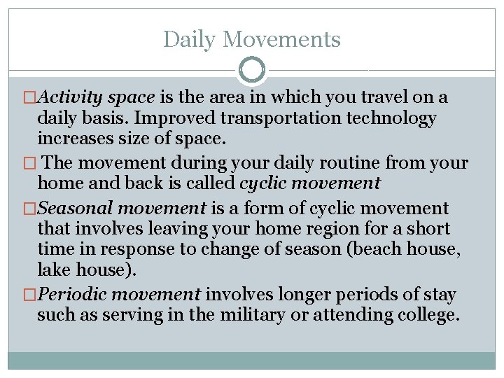 Daily Movements �Activity space is the area in which you travel on a daily Daily Movements �Activity space is the area in which you travel on a daily