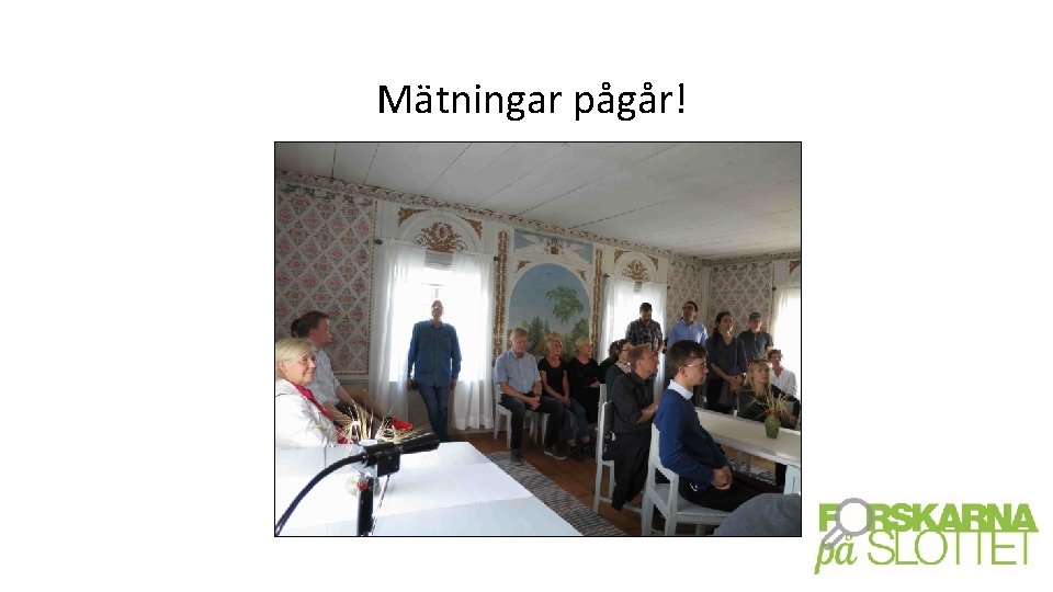 Mätningar pågår! 