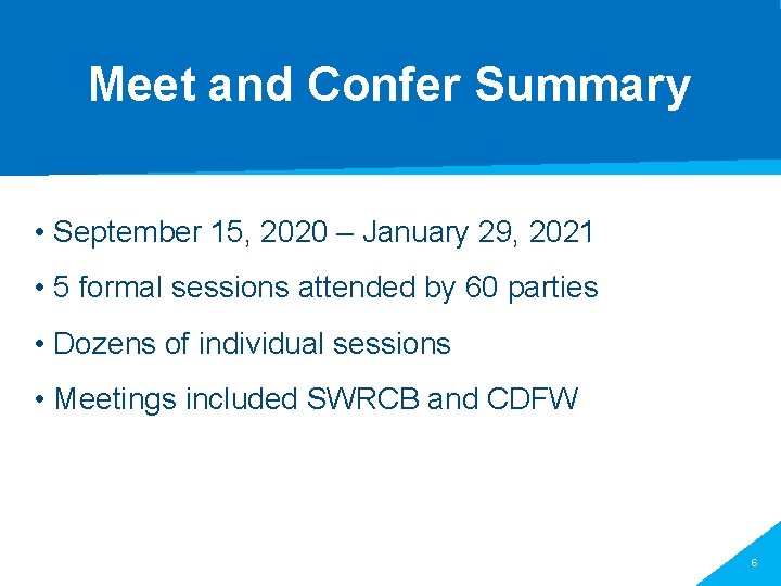 Meet and Confer Summary • September 15, 2020 – January 29, 2021 • 5