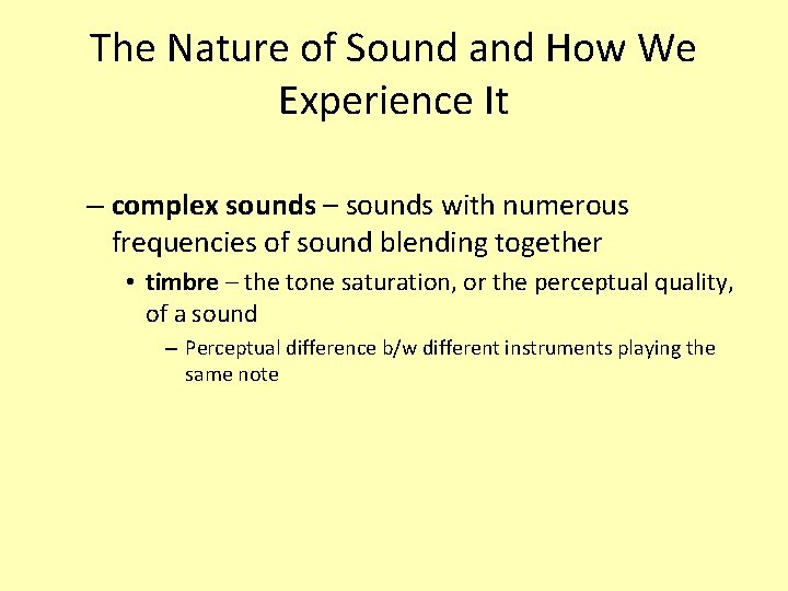 The Nature of Sound and How We Experience It – complex sounds – sounds The Nature of Sound and How We Experience It – complex sounds – sounds