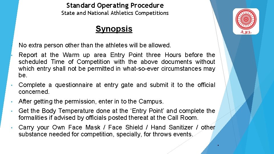 Standard Operating Procedure State and National Athletics Competitions Synopsis • No extra person other