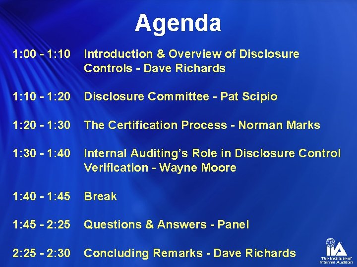 Agenda 1: 00 - 1: 10 Introduction & Overview of Disclosure Controls - Dave