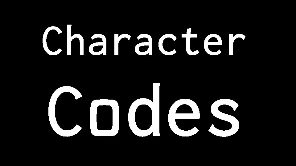 Character Codes 