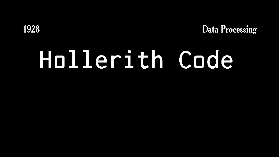 1928 Data Processing Hollerith Code 