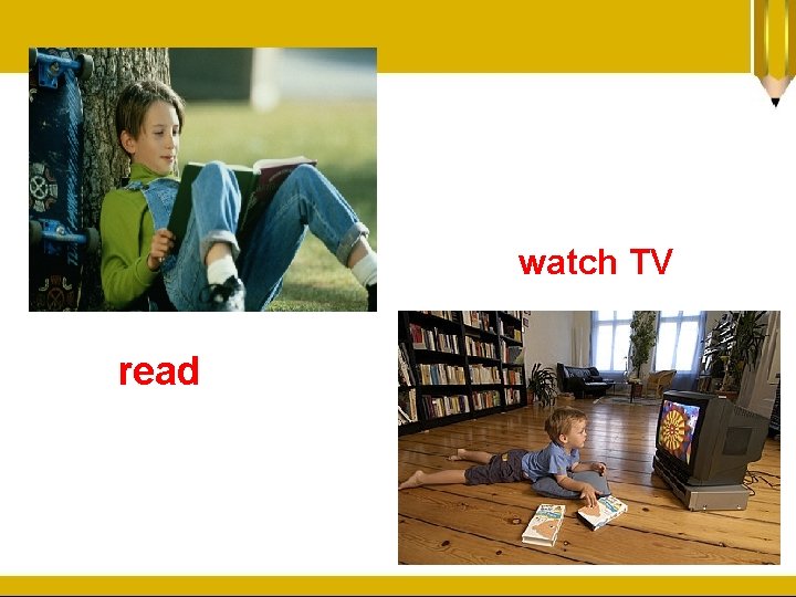 watch TV read 