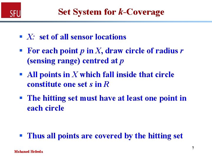 Set System for k-Coverage § X: set of all sensor locations § For each