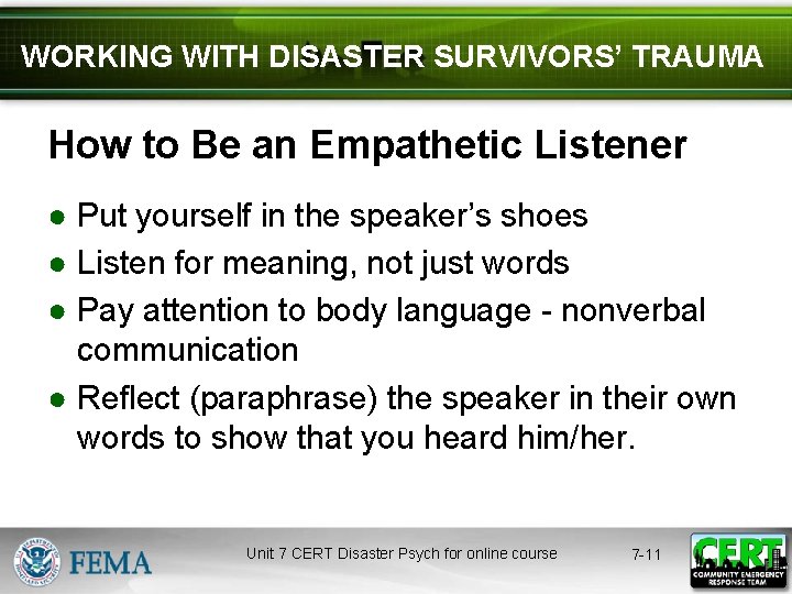 WORKING WITH DISASTER SURVIVORS’ TRAUMA How to Be an Empathetic Listener ● Put yourself