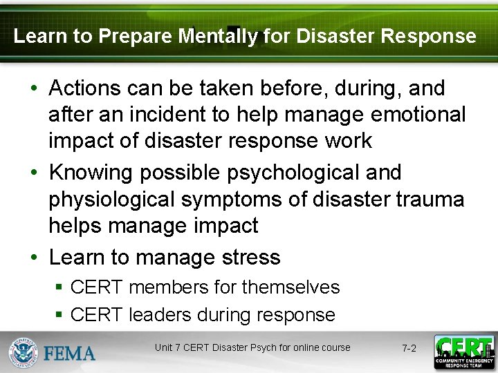 Learn to Prepare Mentally for Disaster Response • Actions can be taken before, during,