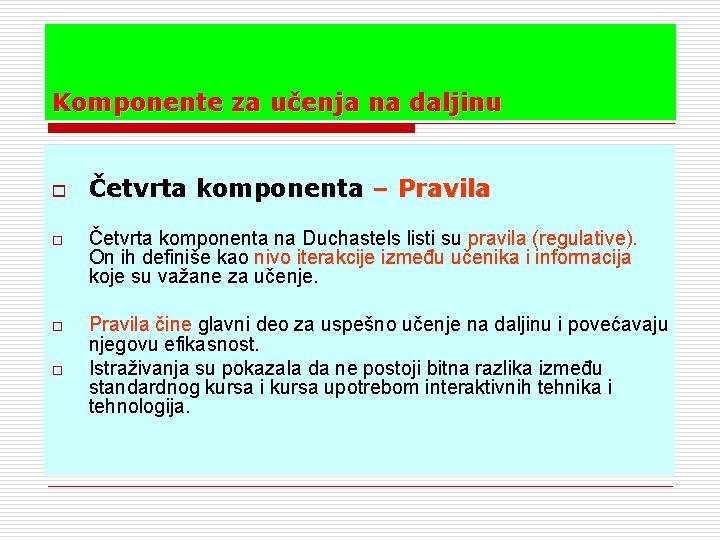 Komponente za učenja na daljinu o Četvrta komponenta – Pravila o Četvrta komponenta na