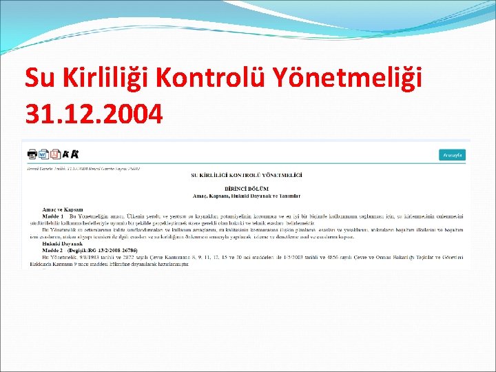 Su Kirliliği Kontrolü Yönetmeliği 31. 12. 2004 