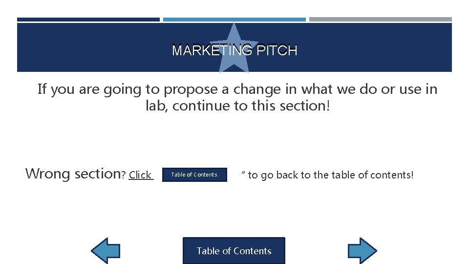 MARKETING PITCH If you are going to propose a change in what we do MARKETING PITCH If you are going to propose a change in what we do