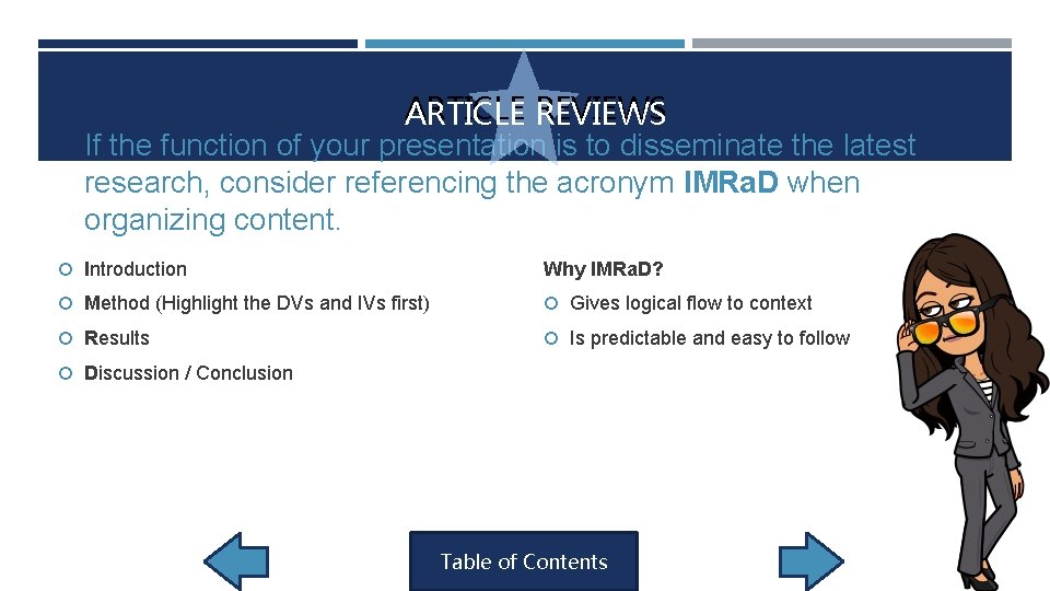 ARTICLE REVIEWS If the function of your presentation is to disseminate the latest research, ARTICLE REVIEWS If the function of your presentation is to disseminate the latest research,