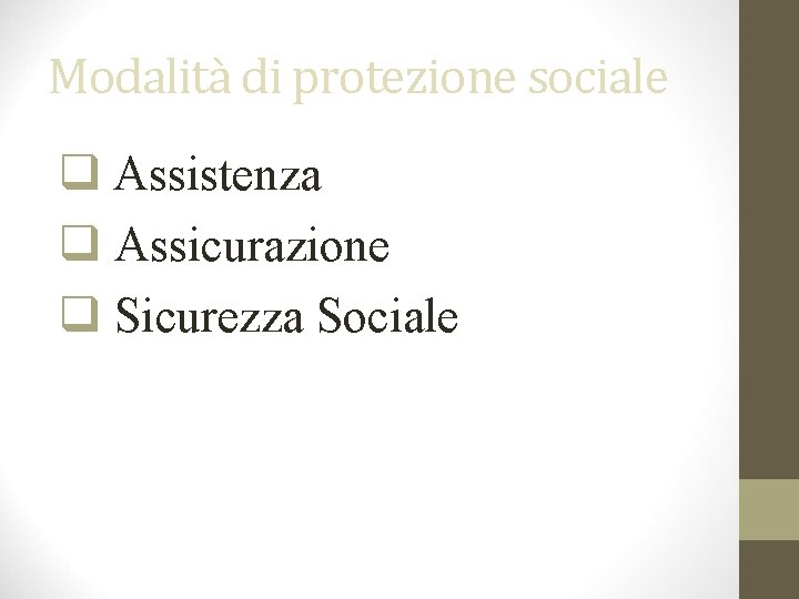 Ferrera, Le politiche sociali, Il Mulino, 2012 Capitolo I. L’analisi delle politiche sociali e