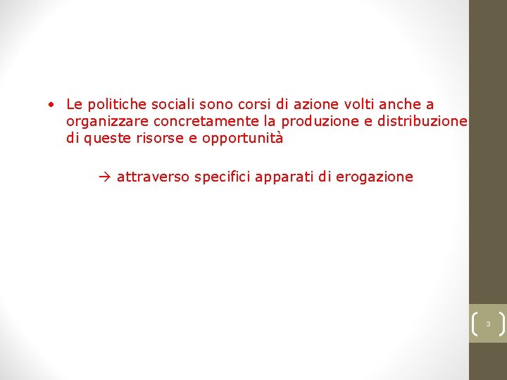 Ferrera, Le politiche sociali, Il Mulino, 2012 Capitolo I. L’analisi delle politiche sociali e