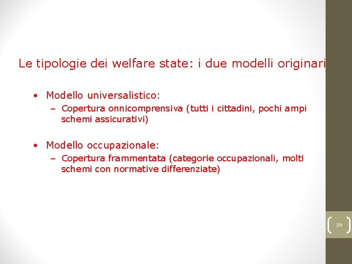Ferrera, Le politiche sociali, Il Mulino, 2012 Capitolo I. L’analisi delle politiche sociali e