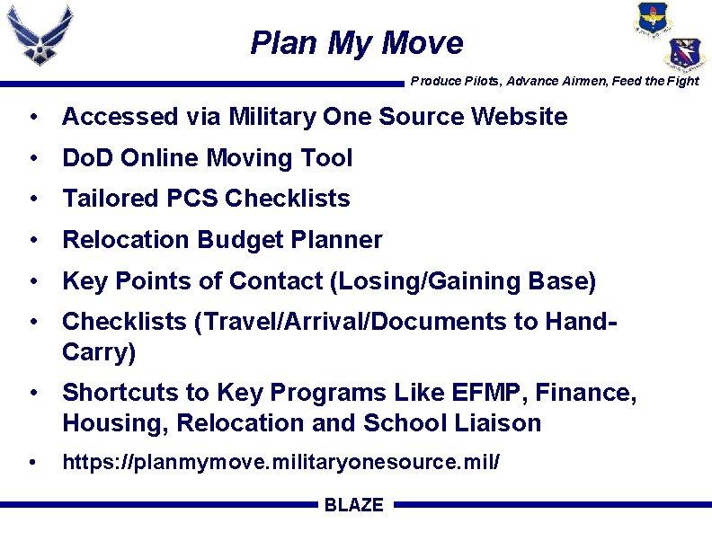 Plan My Move Produce Pilots, Advance Airmen, Feed the Fight • Accessed via Military
