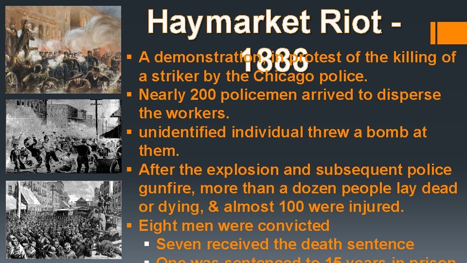 Haymarket Riot § A demonstration, in protest of the killing of 1886 a striker