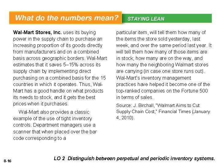 STAYING LEAN WHAT’S YOUR PRINCIPLE Wal-Mart Stores, Inc. uses its buying power in the