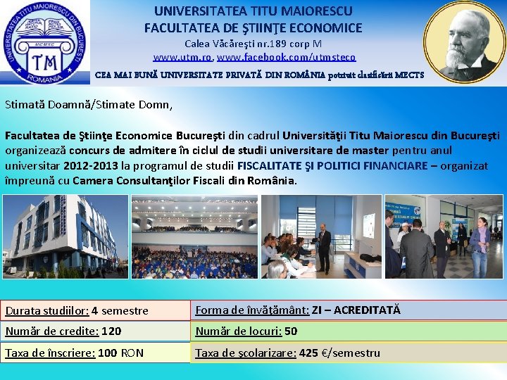 UNIVERSITATEA TITU MAIORESCU FACULTATEA DE ŞTIINŢE ECONOMICE Calea Văcăreşti nr. 189 corp M www. UNIVERSITATEA TITU MAIORESCU FACULTATEA DE ŞTIINŢE ECONOMICE Calea Văcăreşti nr. 189 corp M www.