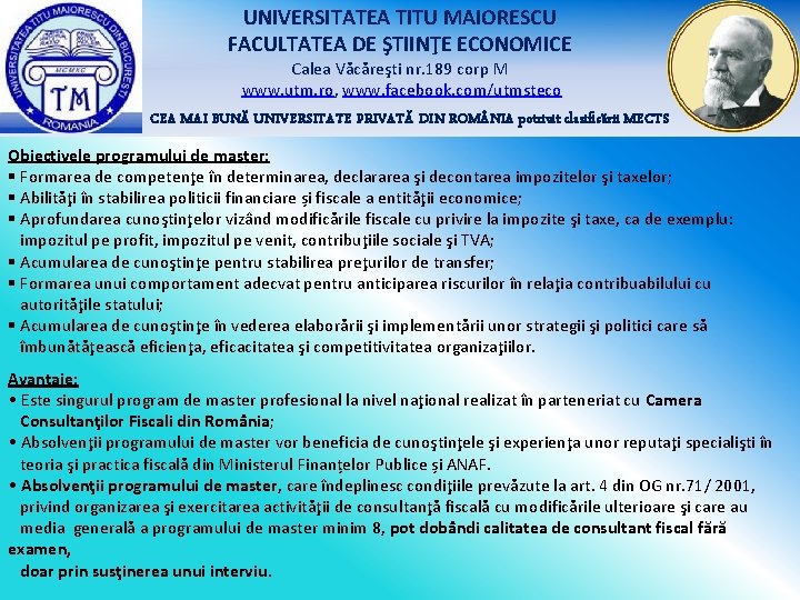 UNIVERSITATEA TITU MAIORESCU FACULTATEA DE ŞTIINŢE ECONOMICE Calea Văcăreşti nr. 189 corp M www. UNIVERSITATEA TITU MAIORESCU FACULTATEA DE ŞTIINŢE ECONOMICE Calea Văcăreşti nr. 189 corp M www.