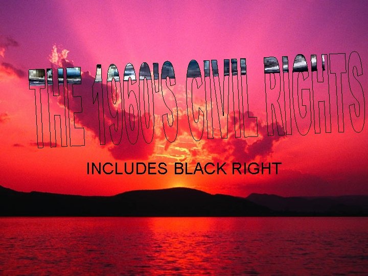 INCLUDES BLACK RIGHT 
