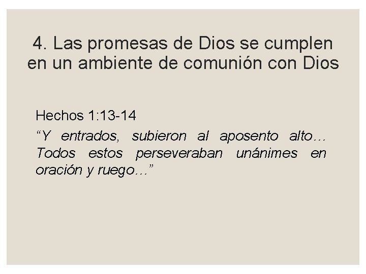 4. Las promesas de Dios se cumplen en un ambiente de comunión con Dios