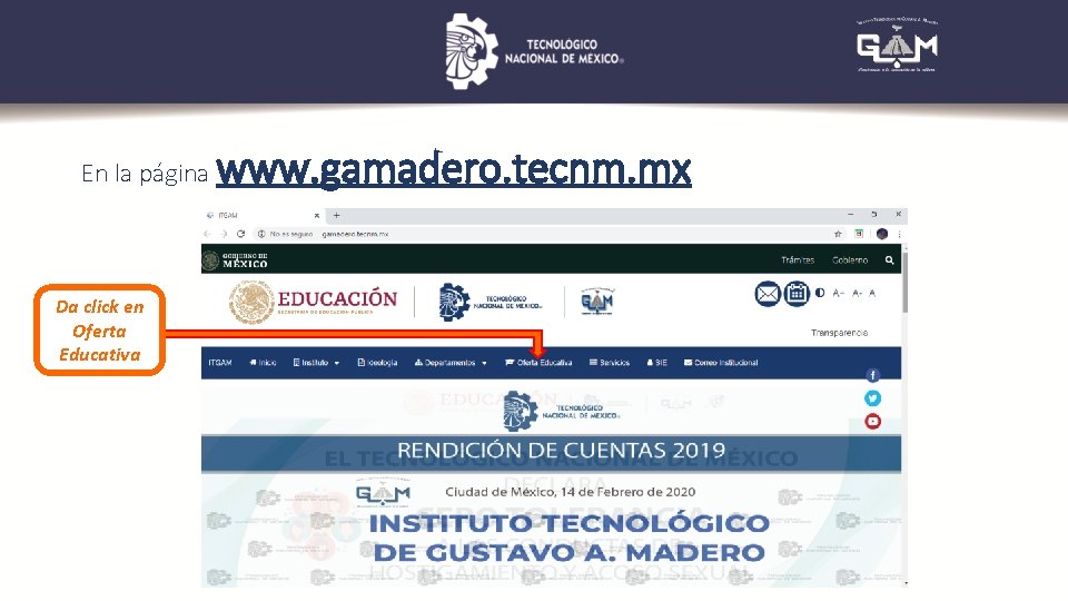 En la página Da click en Oferta Educativa www. gamadero. tecnm. mx 