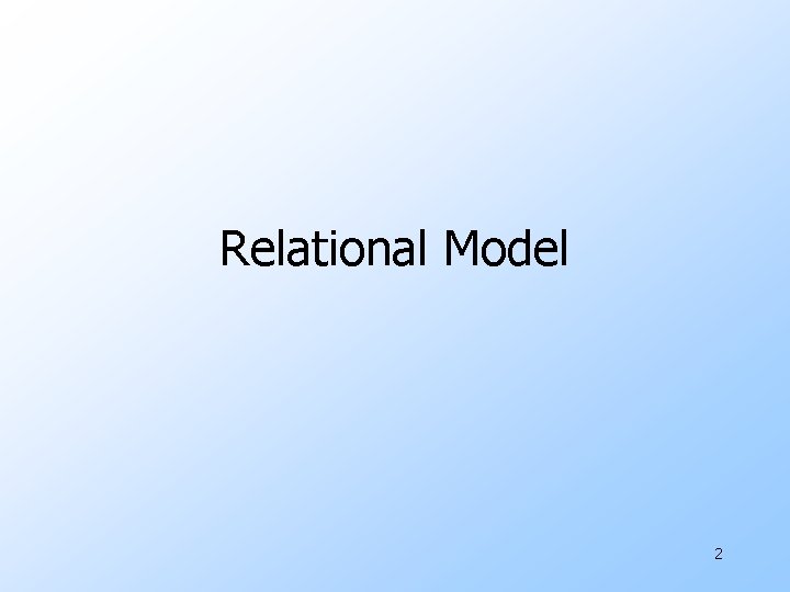 Relational Model 2 