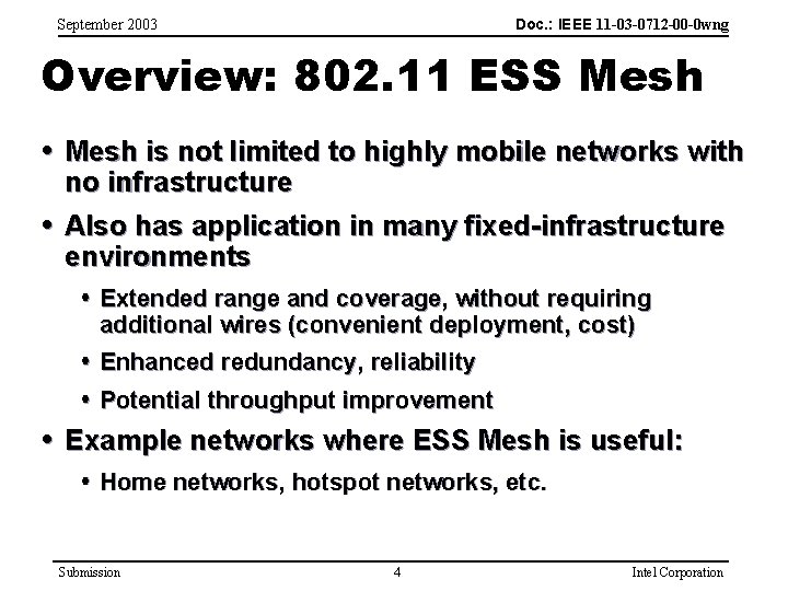 Doc. : IEEE 11 -03 -0712 -00 -0 wng September 2003 Overview: 802. 11