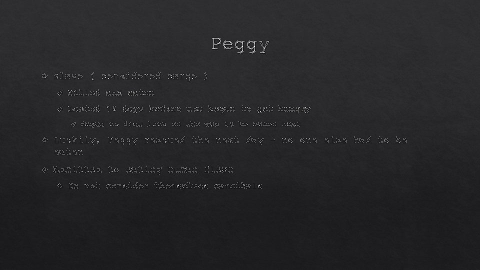 Peggy Slave ( considered cargo ) Killed and eaten Lasted 16 days before men