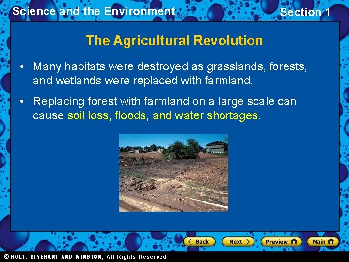 Science and the Environment Section 1 The Agricultural Revolution • Many habitats were destroyed