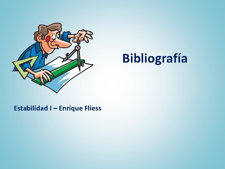 Bibliografía Estabilidad I – Enrique Fliess 
