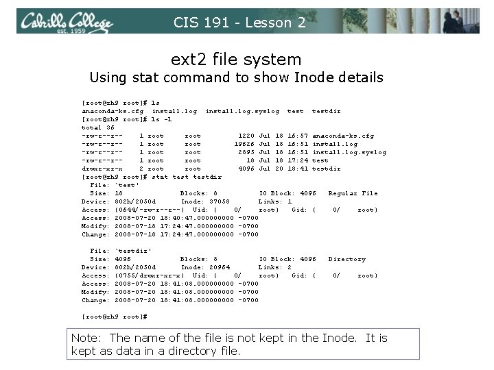 CIS 191 - Lesson 2 ext 2 file system Using stat command to show