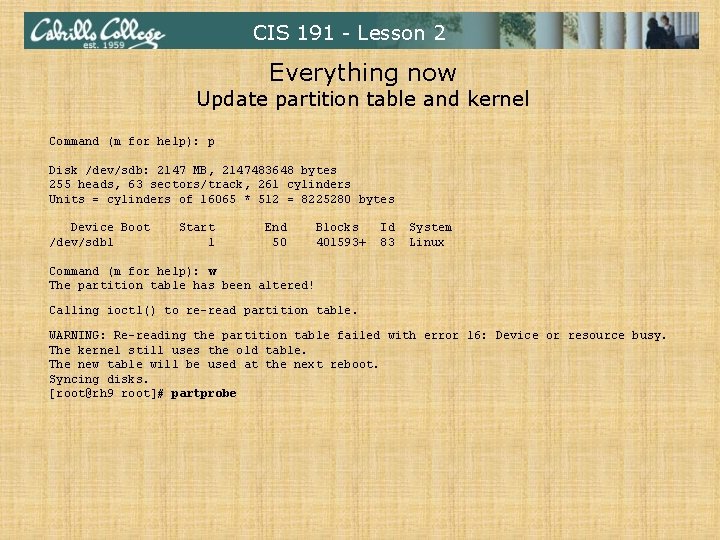 CIS 191 - Lesson 2 Everything now Update partition table and kernel Command (m