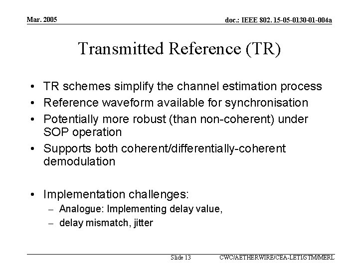 Mar. 2005 doc. : IEEE 802. 15 -05 -0130 -01 -004 a Transmitted Reference
