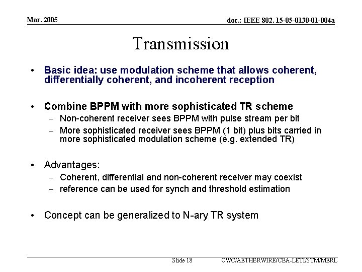 Mar. 2005 doc. : IEEE 802. 15 -05 -0130 -01 -004 a Transmission •
