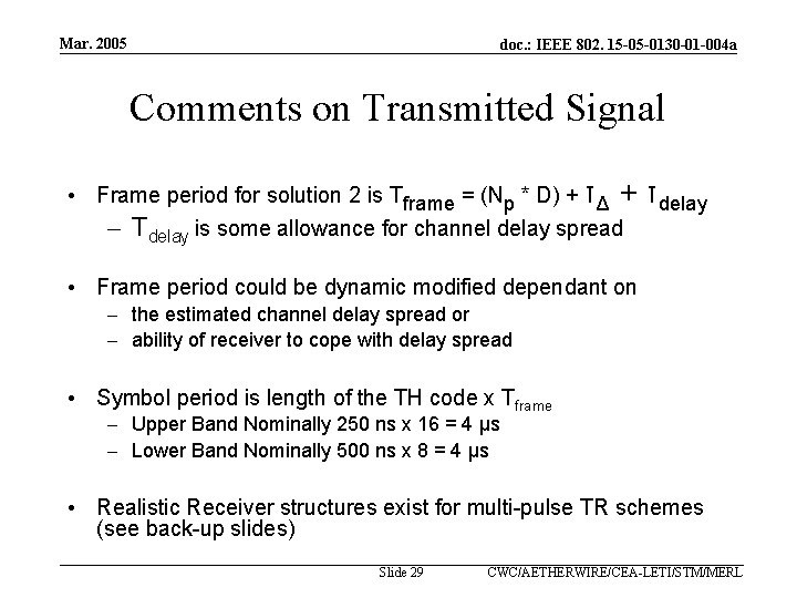 Mar. 2005 doc. : IEEE 802. 15 -05 -0130 -01 -004 a Comments on