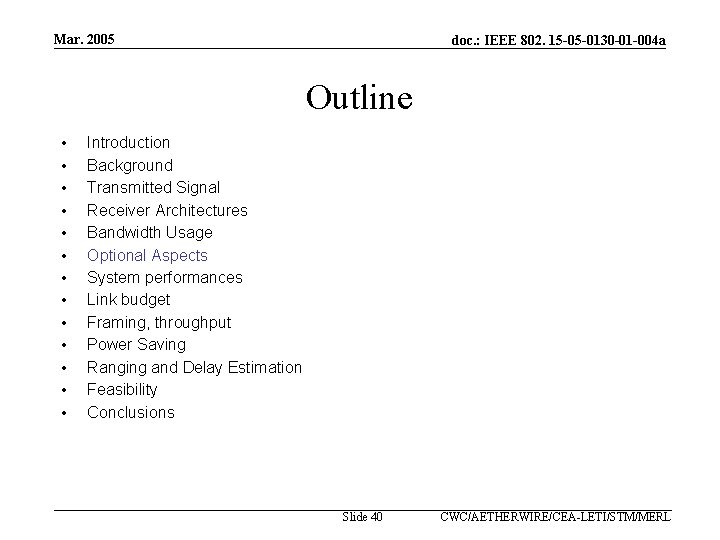 Mar. 2005 doc. : IEEE 802. 15 -05 -0130 -01 -004 a Outline •