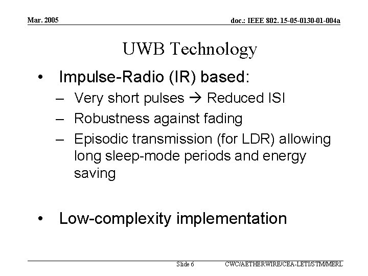 Mar. 2005 doc. : IEEE 802. 15 -05 -0130 -01 -004 a UWB Technology