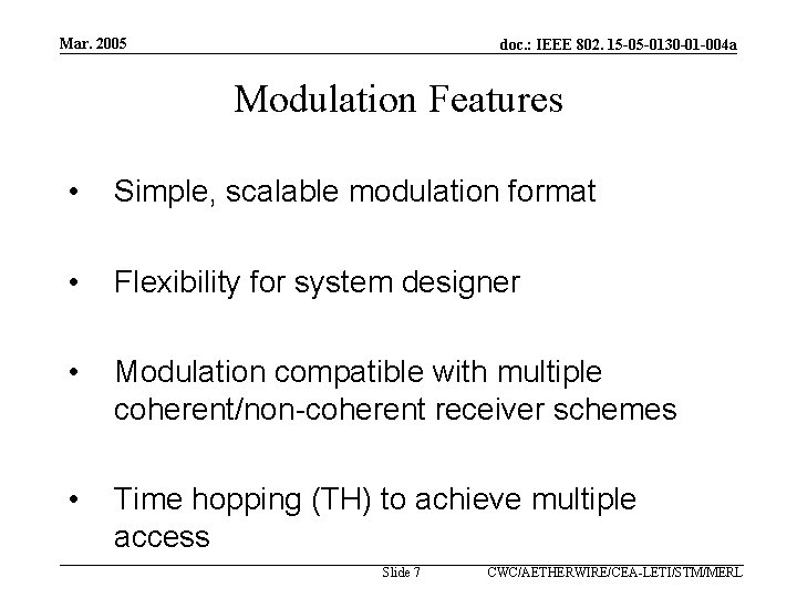 Mar. 2005 doc. : IEEE 802. 15 -05 -0130 -01 -004 a Modulation Features