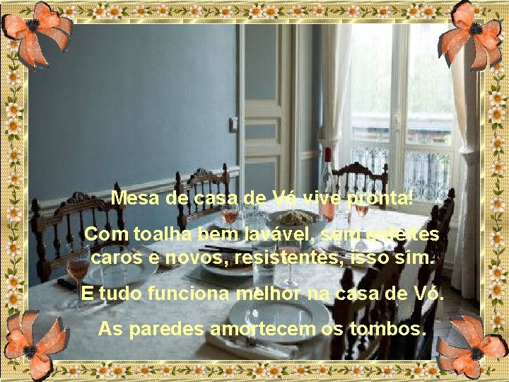 Mesa de casa de Vó vive pronta! Com toalha bem lavável, sem enfeites caros