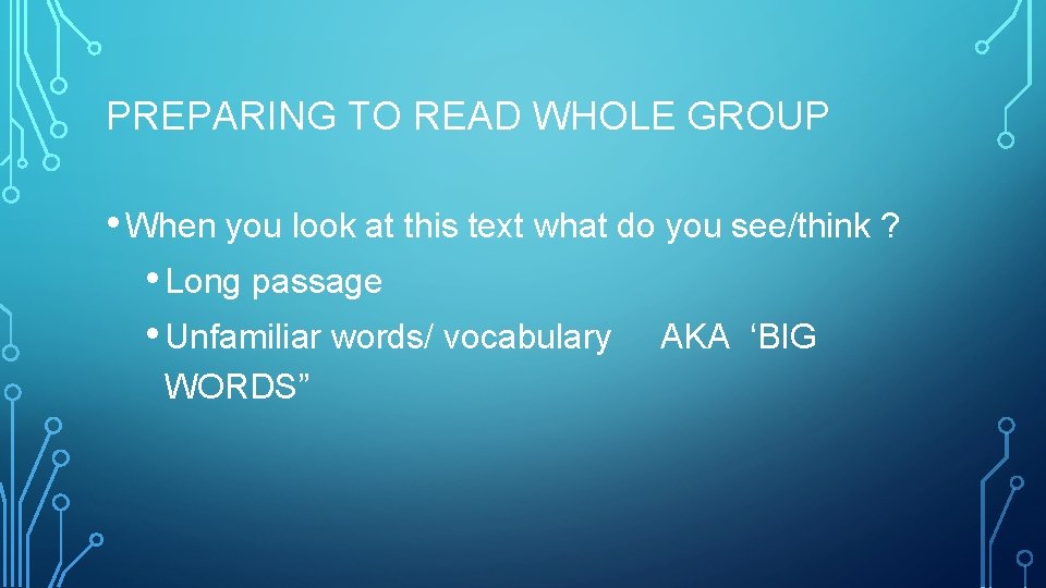 PREPARING TO READ WHOLE GROUP • When you look at this text what do PREPARING TO READ WHOLE GROUP • When you look at this text what do