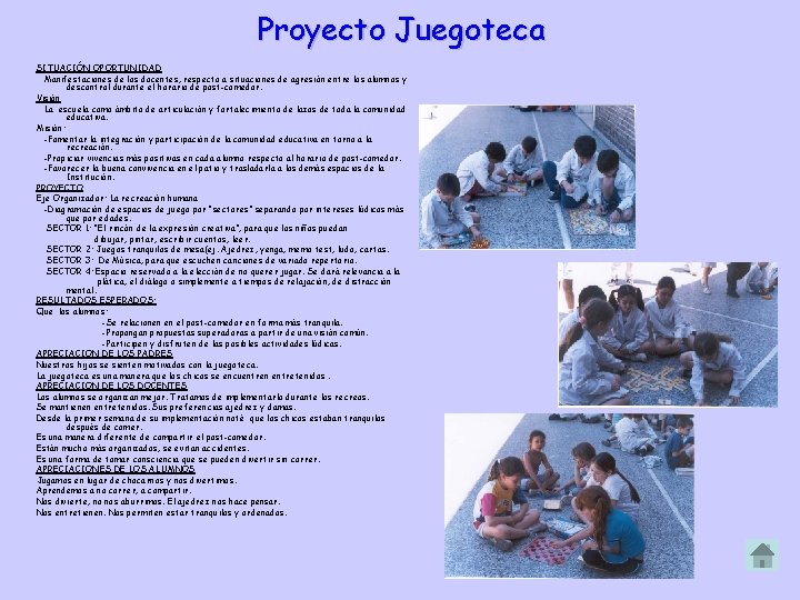 Proyecto Juegoteca SITUACIÓN OPORTUNIDAD Manifestaciones de los docentes, respecto a situaciones de agresión entre