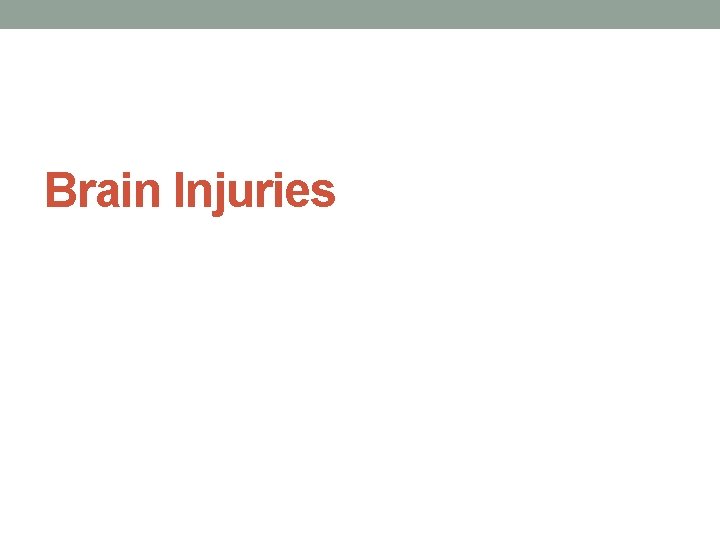 Brain Injuries 
