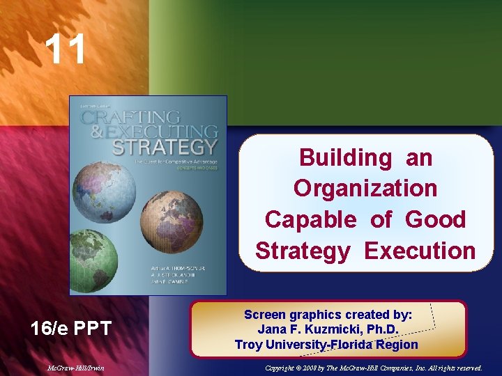 11 Building an Chapter Title Organization Capable of Good Strategy Execution 16/e PPT Mc.