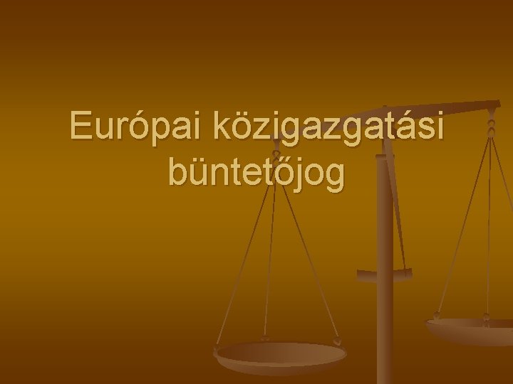 Európai közigazgatási büntetőjog 