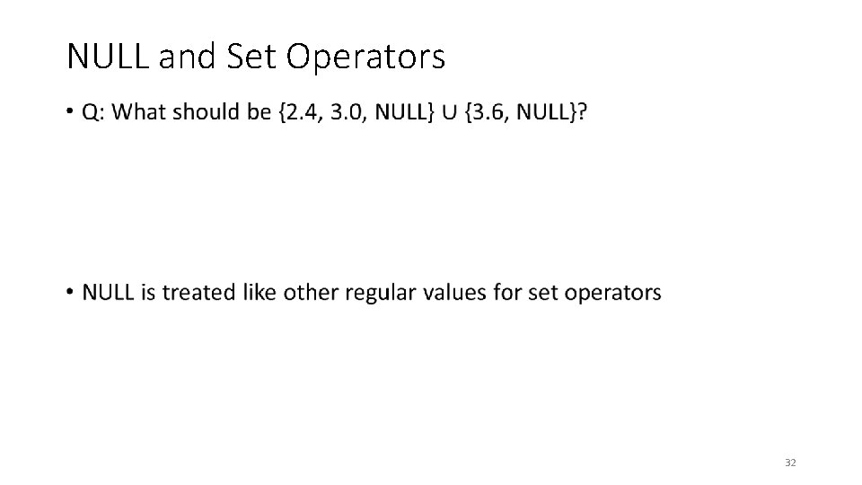 NULL and Set Operators • 32 