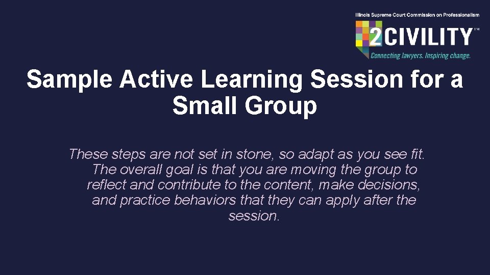 Sample Active Learning Session for a Small Group These steps are not set in